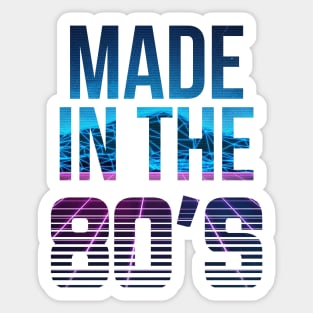 Made in the 80's 1980's Kid Vintage Retro Sticker